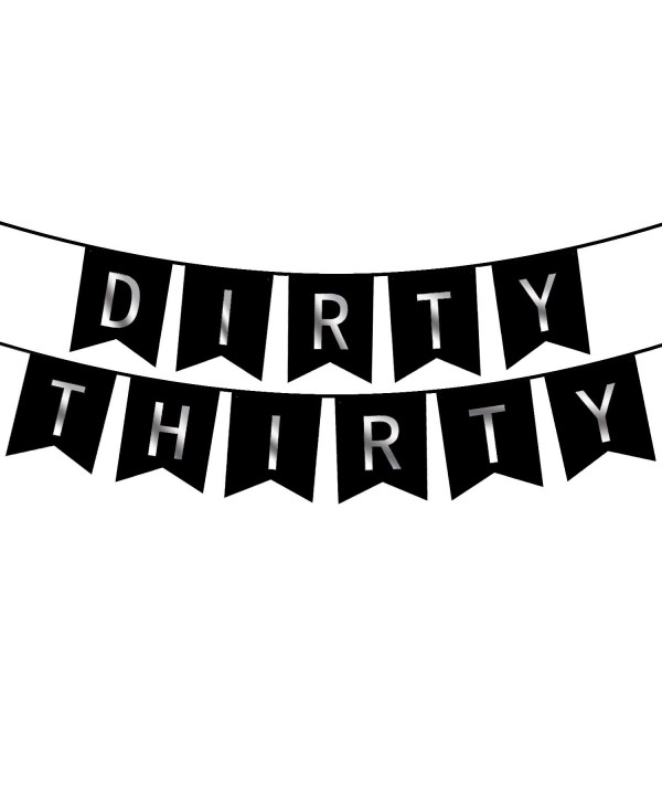 Dirty Thirty Banner Decorations CHECKLIST